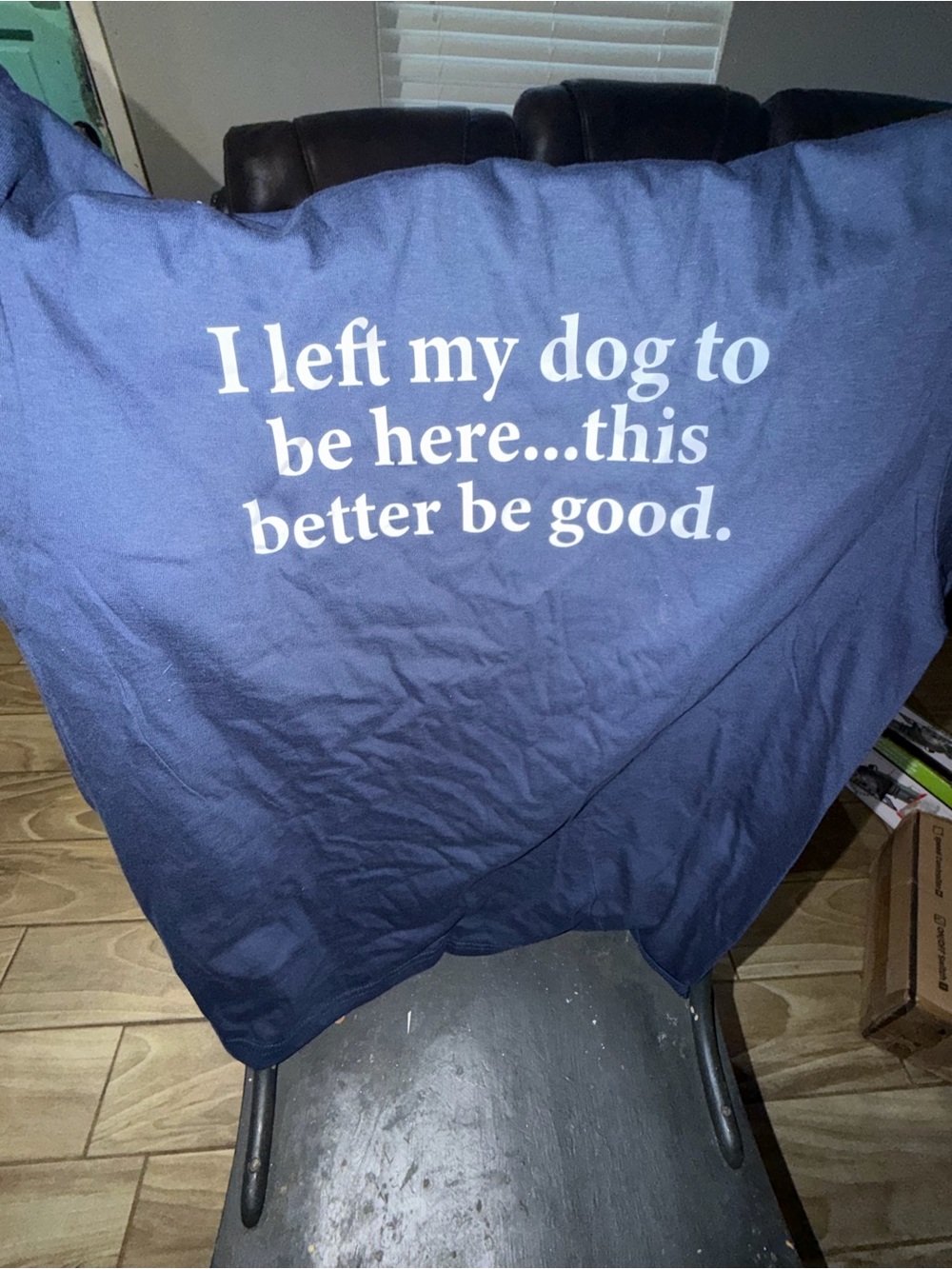 Dog Lover Navy Blue Graphic tee- I Left My Dog To Be Here